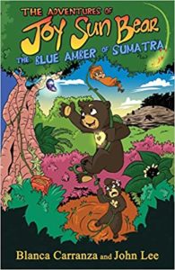 The Adventures of Joy Sun Bear: The Blue Amber of Sumatra