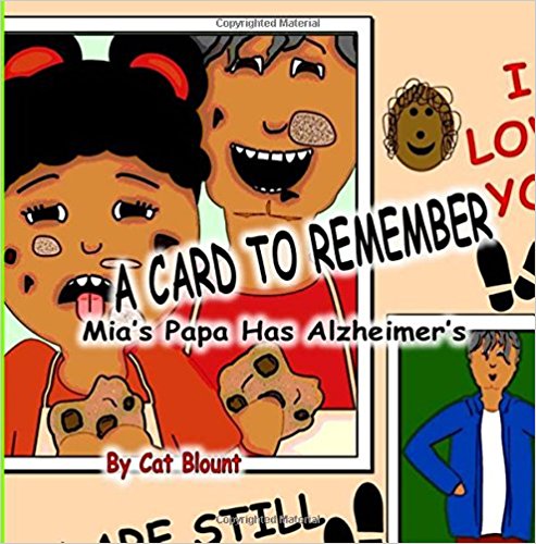 A Card to Remember: Mia's Papa Has Alzheimer's Paperback