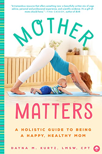 Mother Matters: A Holistic Guide To Being A Happy, Healthy Mom post thumbnail image
