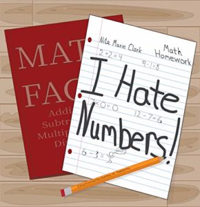 I Hate Numbers by Nita Marie Clark & Kathy N. Doherty 