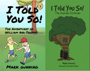 I Told You So! Book Series By Mark Gunning