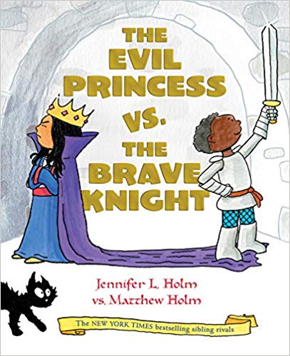 The Evil Princess vs. the Brave Knight (Book 1