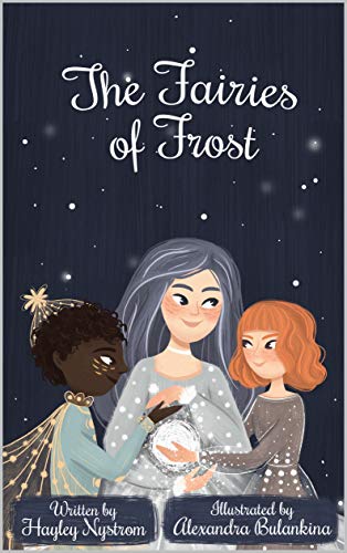 The Fairies of Frost by Hayley Nystrom