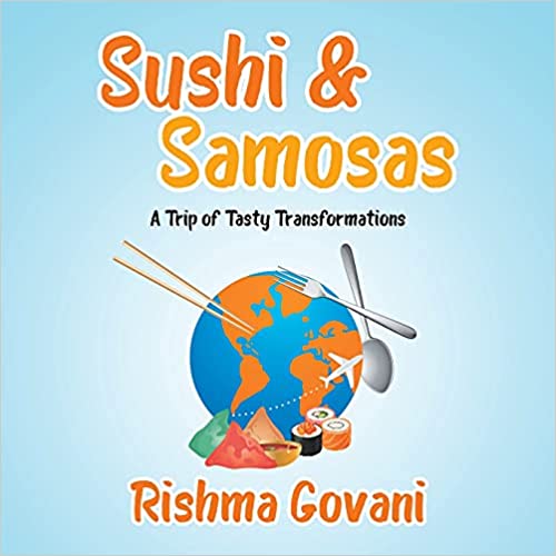 Sushi & Samosas: A Trip of Tasty Transformations: #RWYK Certified Great Read post thumbnail image